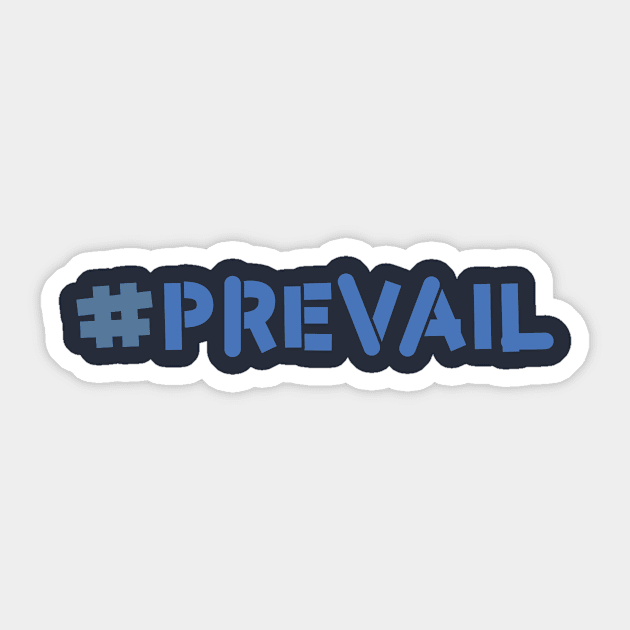 #prevail Sticker by lovingrobot